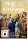 Paul Smaczny: Triegel trifft Cranach: Malen im Widerstreit der Zeiten, DVD