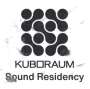: Kuboraum Sound Residency, LP,LP