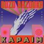 Ouzo Bazooka: Kapaim, LP