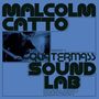 Logo mit Text: "Malcolm Catto presents: Quatermass Sound Lab. Psychedelic Sorcery from an Analogue Bunker in London."