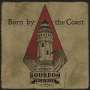 The Bourbon Preachers: Born by the Coast, CD