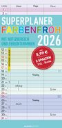 : Superplaner Farbenfroh 2026 - Familien-Timer 22x45 cm - mit Ferienterminen - 3 Spalten - Wand-Planer - mit vielen Zusatzinformationen - Alpha Edition, KAL