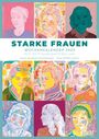 : Starke Frauen Wochenkalender 2026 - Porträts und Biografien auf 53 Wochenblättern - Format 21,0 x 29,7 cm - Spiralbindung, KAL