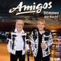 Die Amigos: Stimmen der Nacht, CD