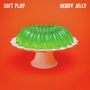 Soft Play: Heavy Jelly (Indie Exclusive Edition) (Green Vinyl), LP