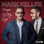 Mark Keller: Songs Of My Life, CD