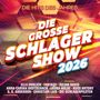 Die große Schlager-Show 2026 - Alle Hits des Jahres, CD