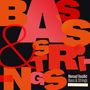 Nenad Vasilic: Bass & Strings, CD