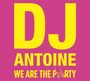 DJ Antoine: We Are The Party, CD,CD