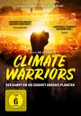 Carl-A. Fechner: Climate Warriors - Der Kampf um die Zukunft unseres Planeten, DVD