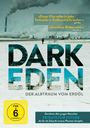 Michael Beamish: Dark Eden - Der Albtraum vom Erdöl (OmU), DVD