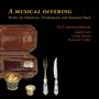 „A Musical Offering“, Werke von Sebastian, Friedemann und Emanuel Bach, Le Caravansérail. Goldene Besteck-Sets.