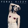 Feral Kizzy: Slick Little Girl, LP