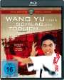 Wang Yu: Wang Yu - Sein Schlag war tödlich (Blu-ray), BR