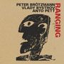 Peter Brötzmann, Vlady Bystrov & Anto Pett: Ranging, CD