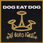 Dog Eat Dog: All Boro Kings (25th Anniversary Edition), CD