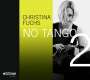 Christina Fuchs: No Tango 2, CD