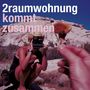 2raumwohnung: Kommt zusammen (Re-Release) (Digisleeve), CD