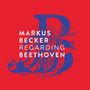 : Markus Becker - Regarding Beethoven, CD