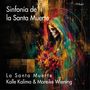 Text: "Sinfonía de la Santa Muerte", "La Santa Muerte", "Kalle Kalima & Mareike Wiening". 

Illustration: Bunte Kapuzenfigur mit Blumen.