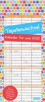 : Tapetenwechsel 2025 - Kalender für zwei - Notizkalender - Partner-Planer - Format 22 x 49,5 cm, KAL