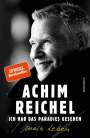 Achim Reichel: Ich hab das Paradies gesehen (Mängelexemplar*), Buch