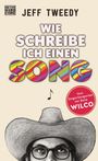 Jeff Tweedy: Wie schreibe ich einen Song (Mängelexemplar*), Buch