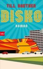 "TILL RAETHER DISKO ROMAN" in leuchtenden Farben, blau-gelber Hintergrund mit stilisierten Autos und Gebäuden.