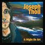 "Joseph Tholl", "It Might Be Art". Ein expressionistisches Gemälde zeigt das Porträt eines Mannes vor farbiger Landschaft.
