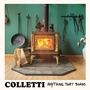 Colletti: Anything that Burns, LP