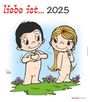 : Liebe ist... 2025 - Wand-Kalender - 30x34 - Illustrationen - Paar, KAL