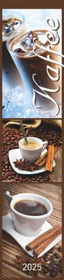 : Küchenplaner Kaffee 2025 - Streifen-Kalender 11,3x49x5 cm - Kaffeekalender - mit leckeren Rezepten - Wandplaner - Küchenkalender - Alpha Edition, KAL