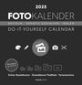 : Foto-Bastelkalender schwarz 2025 - Do it yourself calendar 32x33 cm - datiert - Kreativkalender - Foto-Kalender - Alpha Edition, KAL