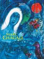 : Marc Chagall 2025 - Bild-Kalender 42x56 cm - Kunst-Kalender - 5-Farbdruck - Wand-Kalender - Malerei - Alpha Edition, KAL