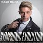 The Dark Tenor: Symphonic Evolution, CD