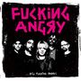 Fucking Angry: Still Fucking Angry (Limited Edition) (Colored ReVinyl), LP