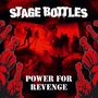 Stage Bottles: Power For Revenge (Red Vinyl), LP
