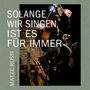 Matze Rossi: Solange Wir Singen Ist Es Für Immer, LP