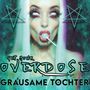 Grausame Tochter: Get Your Overdose, CD