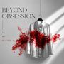 "BEYOND OBSESSION, IN MY BLOOD" links neben einem zu blutgespritztem Hemd.