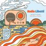 Antoine Villoutreix & Super Antena Tropical: Radio Liberte, LP