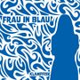 "FRAU IN BLAU" und "KLAMPFISK" in Großbuchstaben, vor blauen, geschwungenen Mustern und einer blauen Silhouette.