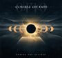 Course Of Fate: Behind The Eclipse, CD