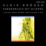 Alois Bröder: Kammermusik mit Gitarre, CD