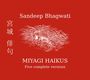 Sandeep Bhagwati: Miyagi Haikus, CD,CD