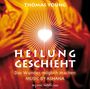 Thomas Young: Heilung geschieht - Das Wunder möglich machen - 1 AUDIO CD, CD