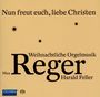 Max Reger: Orgelwerke zum Weihnachtsfestkreis, SACD