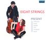 : Eight Strings - Present, CD