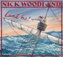 Nick Woodland: Land ho!, CD