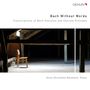 : Anna Christiane Neumann - Bach Without Words, CD